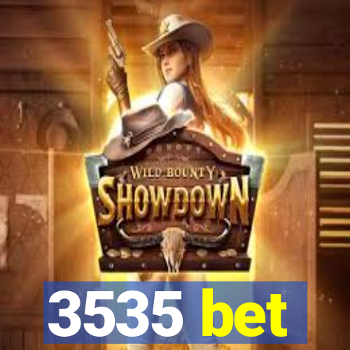 3535 bet